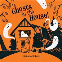 Ghosts in the House!