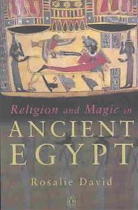 Religion and Magic in Ancient Egypt