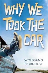 Why We Took the Car
