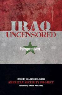 Iraq Uncensored