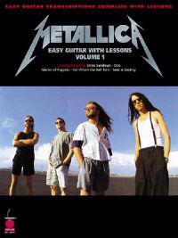 Metallica: Easy Guitar with Lessons, Volume 1