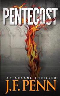 Pentecost. an Arkane Thriller (Book 1)