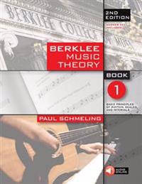 Berklee Music Theory, Book 1: Basic Principles of Rhythm, Scales, and Intervals [With CD (Audio)]