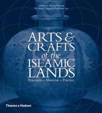 Arts and Crafts of the Islamic Lands