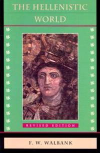 Hellenistic World: Revised Edition