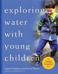 Exploring Water with Young Children Teacher's Guide