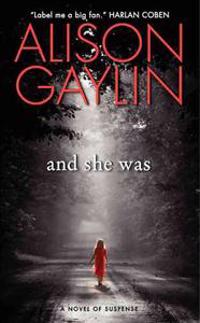 And She Was: A Novel of Suspense