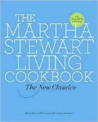Martha Stewart Living Cookbook: The New Classics,