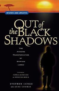 Out of the Black Shadows