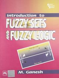 Introduction to Fuzzy Sets and Fuzzy Logic