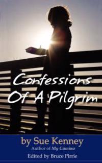 Confessions of a Pilgrim