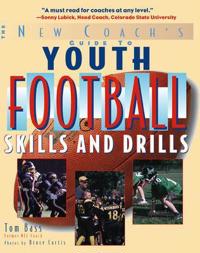 The New Coach's Guide to Youth Football Skills and Drills