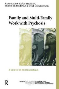 Family and Multi-family Work with Psychosis