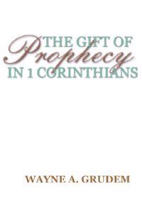 The Gift of Prophecy in 1 Corinthians