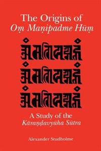 The Origins of Om Manipadme Hum