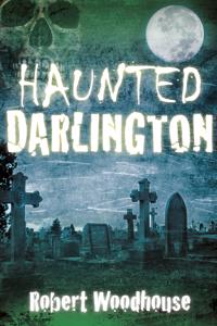 Haunted Darlington