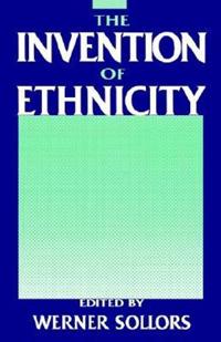 The Invention of Ethnicity