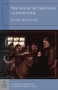 House of the Dead and Poor Folk