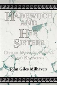 Hadewijch and Her Sisters