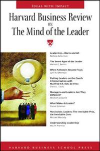 Harvard Business Review on the Mind of the Leader