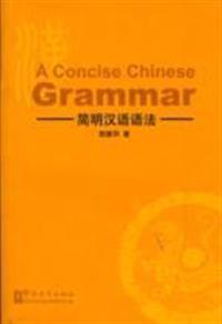A Concise Chinese Grammar