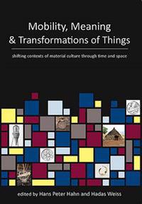 Mobility, Meaning and Transformations of Things