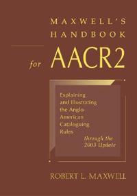 Maxwell's Handbook for AACR2