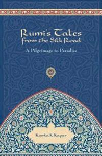 Rumi's Tales from the Silk Road