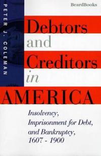 Debtors and Creditors in America