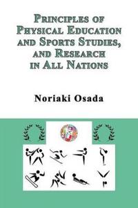 Principles of Physical Education and Sports Studies, and Research in All Nations