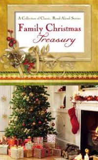Family Christmas Treasury: A Collection of Classic, Read-Aloud Stories
