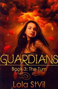 Guardians: The Turn