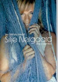 Silje Nergaard - Be Still My Heart The Essential