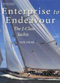Enterprise to Endeavour,: The J-Class Yachts