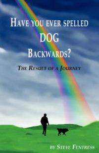 Have You Ever Spelled Dog Backwards?