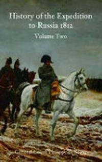 History of the Expedition to Russia, 1812