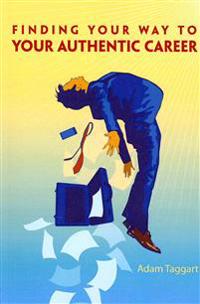 Finding Your Way to Your Authentic Career