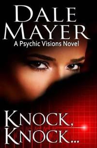 Knock, Knock...: A Psychic Visions Novel