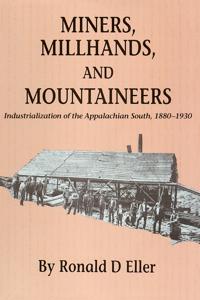 Miners, Millhands, and Mountaineers