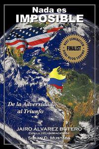 Nada es Imposible/ Nothing is Impossible