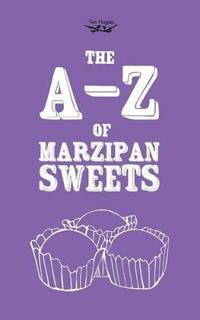 The A-Z of Marzipan Sweets