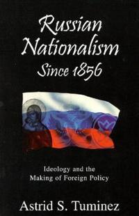 Russian Nationalism Since 1856