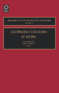 Globalism/Localism at Work