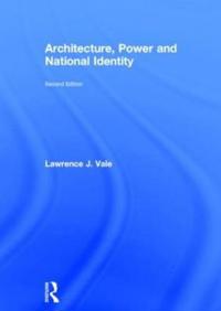 Architecture, Power and National Identity