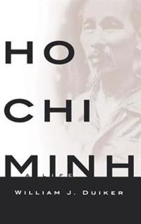 Ho Chi Minh: A Life