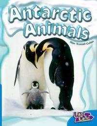 Antarctic Animals Fast Lane Blue Non-Fiction