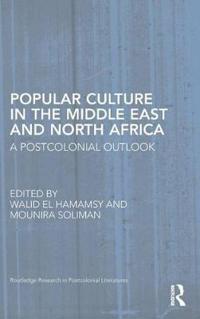 Popular Culture in the Middle East and North Africa