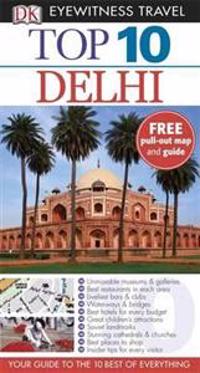 DK Eyewitness Top 10 Travel Guide: Delhi