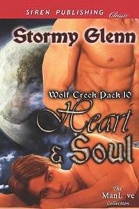 Heart & Soul [Wolf Creek Pack 10] (Siren Publishing Classic Manlove)