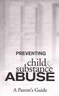 Preventing Child & Substance Abuse